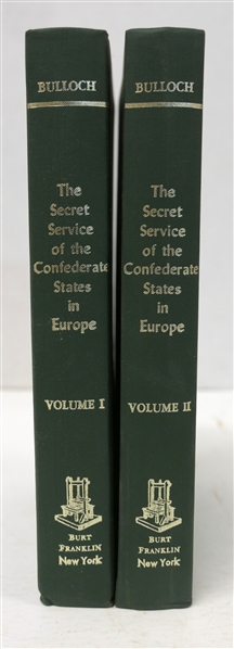 "The Secret Service of the Confederate States in Europe or How the Confederate Cruisers were Equipped" Volumes I & II - By James D. Bulloch - Originally Published in 1883 - Reprinted 1972 - Burt...
