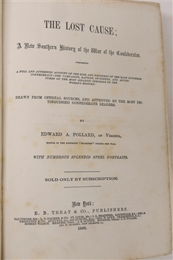The Lost Cause; A New Southern History of the War of the Confederates By Edward A. Pollard, of Virginia, Editor of the Richmond Examiner During The War - 1886 Hardcover Book - Sold by...