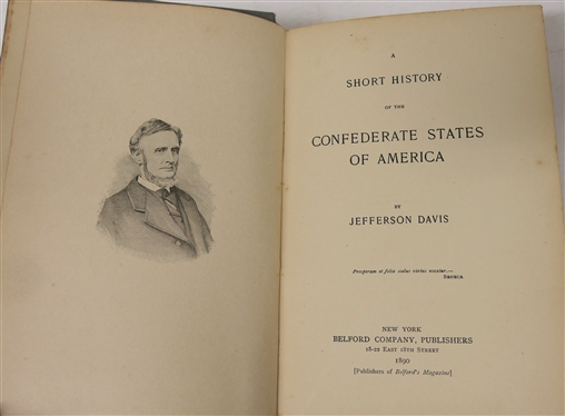 A Short History of the Confederate States of America by Jefferson Davis - 1890 Hardcover Book - Published New York: Belford Company, Publishers - Hardcover First Edition 