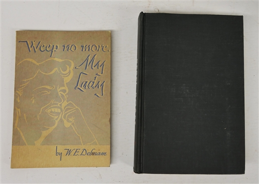 Rebel Boast by Manly Wade Wellman - 1956 Author Signed / Inscribed First Edition Hardcover Book and Weep No More My Lady by W.E. Debnam - Paperbound Book 1950- Author Signed and Inscribed 