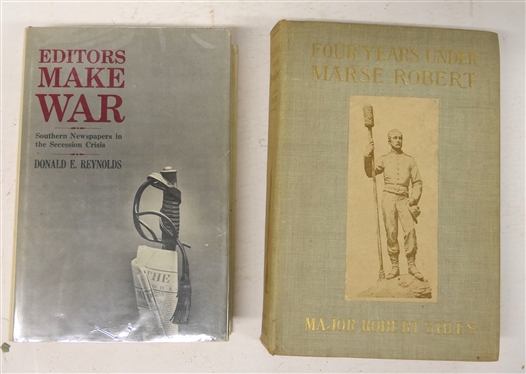 Editors Make War - Southern Newspapers in Secession Crisis by Donald E. Reynolds - Hardcover Book with Dust Jacket and Four Years Under Marse Robert by Robert Stiles - Major of Artillery in the...