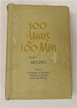 100 Years 100 Men 1871 - 1971 Edited by Christopher Crittenden, William S. Powell, and Robert H. Woody - Hardcover Book with Dust Jacket - With the Compliments of The Edwards & Broughton Company...