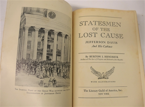 4 Hardcover Book on the Civil War - Statesmen of the Lost Cause By Burton J. Hendrick - 1939 First Edition, First Bull Run - The Nation Wakes to War by Bruce Palmer - 1965 First Printing with...