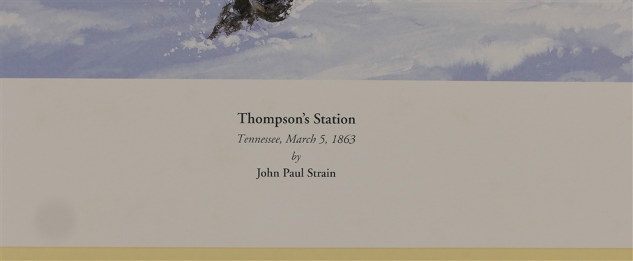 Thompson''s Station Tennessee, March 5, 1863 - By John Paul Strain - Artist Signed Limited Edition Print - Number 422/1250 - Published by Gettysburg Military Publishing - Gettysburg, PA- Print...
