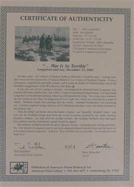 …War Is So Terrible Longstreet and Lee, December 13, 1862 by Mort Kunstler Limited Edition Artist Signed and Numbered Offset Lithograph 23 1/2 by 32 3/4 with COA - Print Measures 23 1/2 by 32...