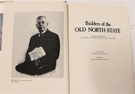 Builders of the Old North State Selected Sketches by Marshall DeLancey Haywood - Author Signed an Inscribed Hardcover Book with Dust Jacket
