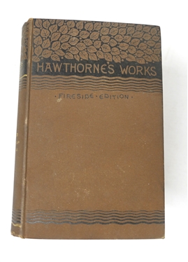 3 Volumes Hawthorne''s Works Fireside Editon  1871 - Christmas Gift in 1887 - 3 Hardcover Books