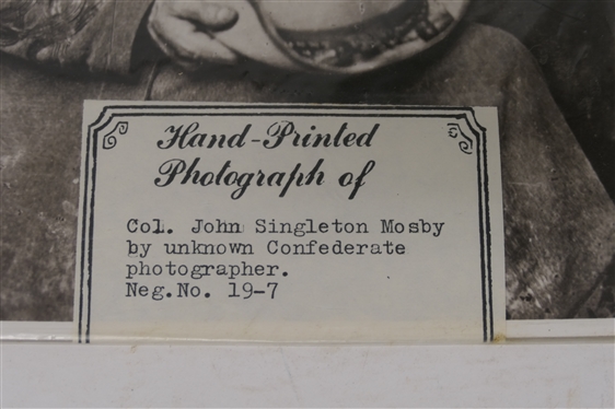 2 - Hand Printed Photographs - Col. John Singleton Mosby by unknown Confederate photographer Neg. No. 19-7 and Maj. Gen . John Brown Gordon C.S.A. Neg. No. 004-10 - 8 by 10 Photograph