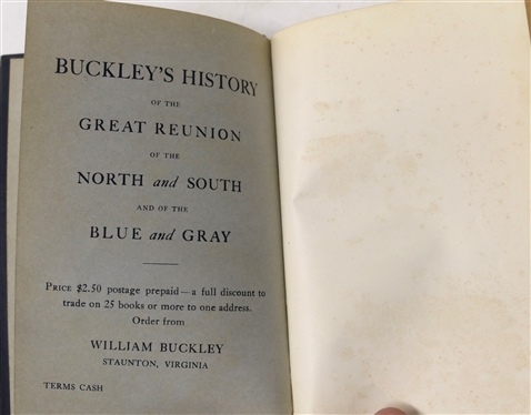 Buckley''s History of the Great Reunion of the  North and South By William Buckley - 1923 Hardcover Book - William Buckley Staunton.VA