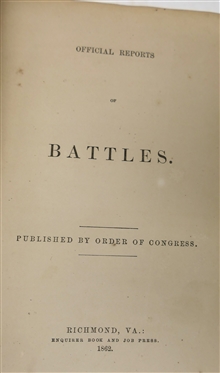 3 Books - Official Reports of Battles Published by Order of Congress - Richmond VA - 1862, Reports of the Committee on the Conduct of the War Fort Pillow Massacre - Returned Prisoners and...