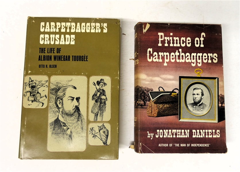 "Carpetbaggers Crusade - The Life of Albion Winegar Tourgee" By Otto H. Olsen - 1965 Hardcover with Dust Jacket and "Prince of Carpetbaggers" by Johnathan Daniels - Author Signed and Inscribed...