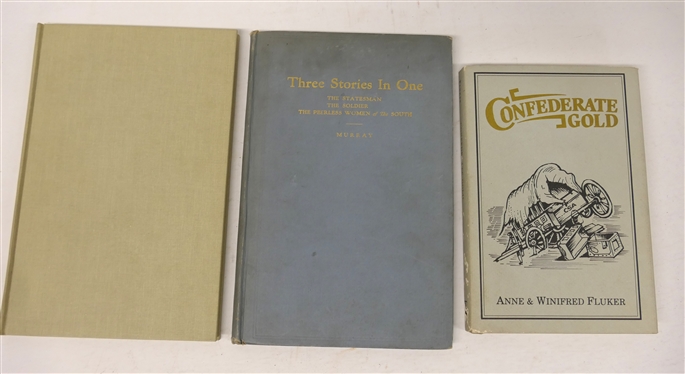 3 Books - Cornerstones of Confederate Collecting by Richard Barksdale Harwell - Limited Edition Number 300 / 500, Three Stories in One by Major J. Ogden Murray, and Confederate Gold by Anne &...