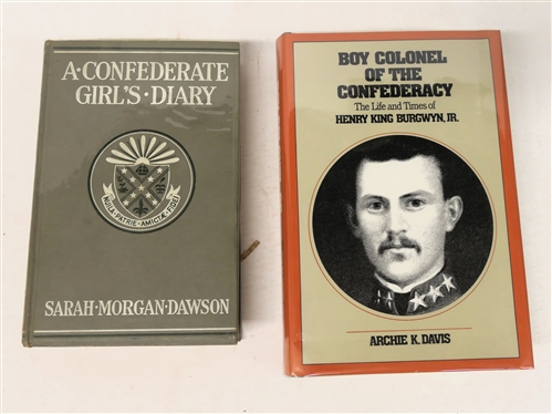 A Confederate Girls Diary by Sarah Morgan Dawson - 1913 First Edition Hardcover and Boy Colonel of the Confederacy - The Life and Times of Henry King Burgwyn, JR. -By Archie K. Davis - Hardcover...