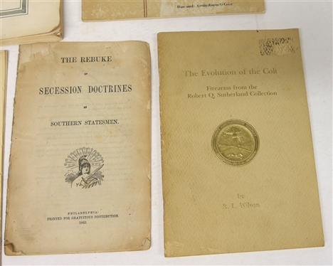 Group of Paperbound Booklets - The Evolution of the Colt - Firearms from the Robert Q. Sutherland Collection by R.L. Wilson - 1967, The Rebuke of Secession Doctrines by Southern Statesmen 1863,...
