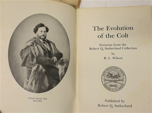 Group of Paperbound Booklets - The Evolution of the Colt - Firearms from the Robert Q. Sutherland Collection by R.L. Wilson - 1967, The Rebuke of Secession Doctrines by Southern Statesmen 1863,...