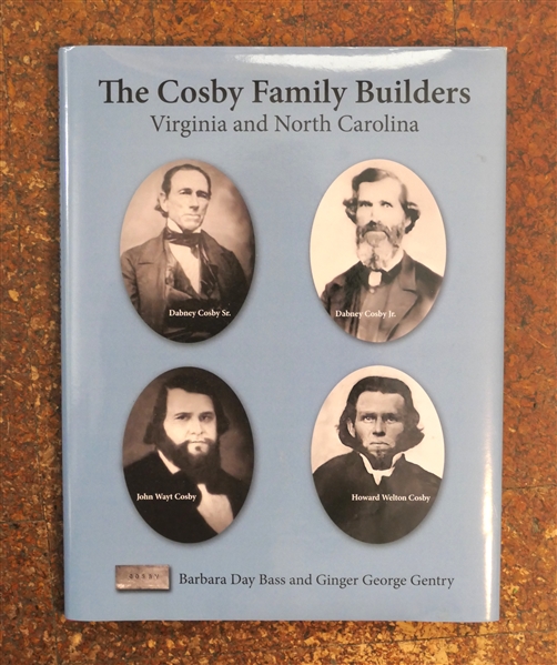 "The Cosby Family Builders - Virginia and North Carolina" by Barbara Day Bass and Ginger George Gentry - Signed by Both Authors - Hardcover with Dust Jacket - Published in 2020 - Halifax County...