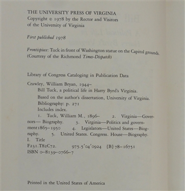 Bill Tuck - A Political Life in Harry Byrd''s Virginia by William Bryan Crawley Jr. - Hardcover 1978 First Edition - Published by The University of Virginia Press - With Dust Jacket - Some...