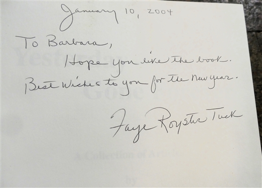 Yesterday --Gone Forever A Collection of Articles by Faye Royster Tuck - Halifax County, Virginia - Author Signed and Inscribed Hardcover Book with Dust Jacket 