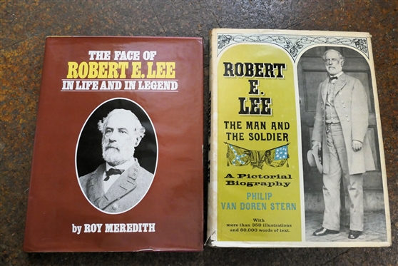 Robert E. Lee - The Man and The Soldier A Pictorial Biography by Philip Van Doren Stern - Hardcover with Dust Jacket and The Face of Robert E. Lee in Life and Legend by Roy Meredith - Fairfax...