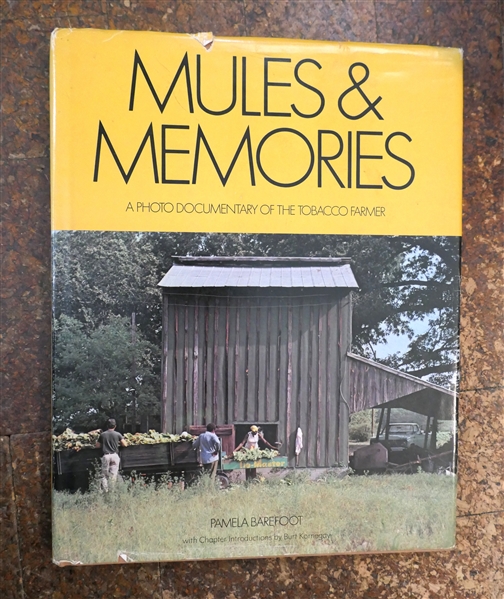"Mules & Memories" A Photo Documentary of The Tobacco Farmer - by Pamela Barefoot - Author Personally Signed and Inscribed 1978 First Edition - Hardcover Book with Dust Jacket - Distributed by John...