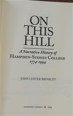 On This Hill A Narrative History of Hampden - Sydney College 1774 - 1994 Hard Cover - 1994 First Edition with Original Dust Jacket