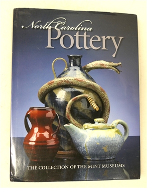 North Carolina Pottery The Collection of The Mint Museums - Edited By Barbara Stone Perry - Hardcover Book With Dust Jacket - Published For the Mint Museums by the University of North Carolina...
