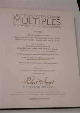 United States Stamp Multiples - The William H. Gross Collection - Sale 1200 Wednesday May 8 - Thursday May 9, 2019 - Hardcover Auction Catalogue - Charles F. Shreve and Tracy L. Carey in...