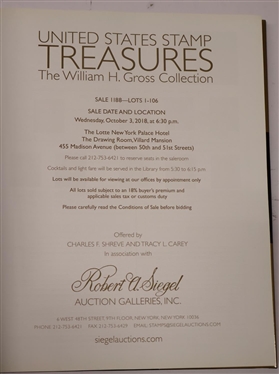 United States Stamp Treasures - The William H. Gross Collection - Hardcover Auction Catalogue - Charles F. Shreve and Tracy L. Carey in Association with Robert A. Siegel  Auction Galleries, INC....
