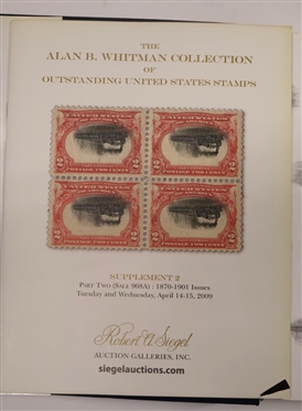 The Alan B. Whitman Collection of Outstanding United States Stamps Sale 968 - Presented by Robert A. Siegel Auction Galleries, INC - 2009 - Hardcover Auction Catalogue Book with Supplement...