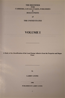 The Identifier For Carriers, Locals, Fakes, Forgeries and Bogus Posts of The United States Volume I by Larry Lyons - Black Hardcover Book - Author Signed - Published in 1998 