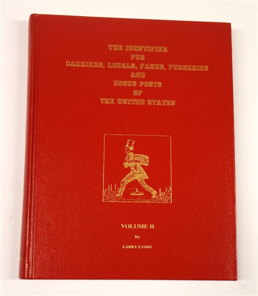 "The Identifier For Carriers, Locals, Fakes, Forgeries and Bogus Posts of The United States" Volume II by Larry Lyons - Red Hardcover Book- Published May 1998 