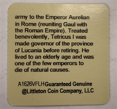 Tetricus I (A.D. 271 - 274) Bronze Larochelle of Ancient Rome - Roman Coin - Guaranteed Genuine by Littleton Coin Company, LLC
