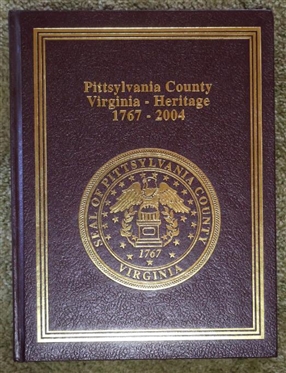 Pittsylvania County Virginia - Heritage 1767 - 2004 - Hardcover Book with Gold Lettering - Volume I 